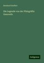 Bernhard Seuffert: Die Legende von der Pfalzgräfin Genovefa, Buch