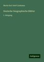 Moritz Karl Adolf Lindeman: Deutsche Geographische Blätter, Buch