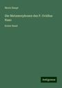 Moriz Haupt: Die Metamorphosen des P. Ovidius Naso, Buch