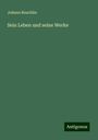 Johann Reuchlin: Sein Leben und seine Werke, Buch