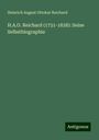 Heinrich August Ottokar Reichard: H.A.O. Reichard (1751-1828): Seine Selbstbiographie, Buch