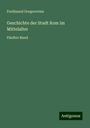 Ferdinand Gregorovius: Geschichte der Stadt Rom im Mittelalter, Buch