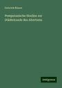 Heinrich Nissen: Pompeianische Studien zur Städtekunde des Altertums, Buch