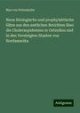 Max Von Pettenkofer: Neun ätiologische und prophylaktische Sätze aus den amtlichen Berichten über die Choleraepidemien in Ostindien und in den Vereinigten Staaten von Nordamerika, Buch