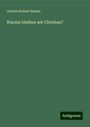 Johann Robert Hanne: Warum bleiben wir Christen?, Buch