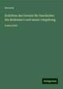 Anonym: Schriften des Vereins für Geschichte des Bodensee's und seiner Umgebung, Buch