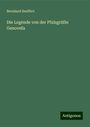 Bernhard Seuffert: Die Legende von der Pfalzgräfin Genovefa, Buch