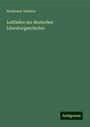 Woldemar Dietlein: Leitfaden zur deutschen Literaturgeschichte, Buch