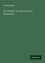 Alfred Ludwig: Der Infinitiv im Veda mit einer Systematik, Buch