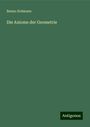 Benno Erdmann: Die Axiome der Geometrie, Buch