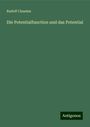 Rudolf Clausius: Die Potentialfunction und das Potential, Buch