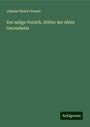 Johann Hubert Kessel: Der selige Gerrich, Stifter der Abtei Gerresheim, Buch