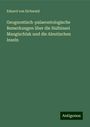 Eduard Von Eichwald: Geognostisch-palaeontologische Bemerkungen über die Halbinsel Mangischlak und die Aleutischen Inseln, Buch