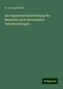 H. Von Haurowitz: Die Organische Entwickelung des Menschen nach den neuesten Naturforschungen, Buch