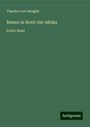 Theodor Von Heuglin: Reisen in Nord-Ost-Afrika, Buch