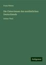 Franz Winter: Die Cistercienser des nordöstlichen Deutschlands, Buch