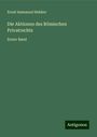 Ernst Immanuel Bekker: Die Aktionen des Römischen Privatrechts, Buch