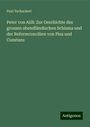 Paul Tschackert: Peter von Ailli: Zur Geschichte des grossen abendländischen Schisma und der Reformconcilien von Pisa und Constanz, Buch