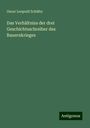 Oscar Leopold Schäfer: Das Verhältniss der drei Geschichtsschreiber des Bauernkrieges, Buch