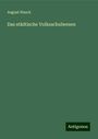 August Hauck: Das städtische Volksschulwesen, Buch