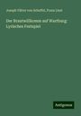 Joseph Viktor Von Scheffel: Der Brautwillkomm auf Wartburg: Lyrisches Festspiel, Buch