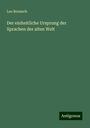 Leo Reinisch: Der einheitliche Ursprung der Sprachen der alten Welt, Buch