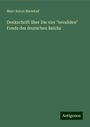 Marc Anton Niendorf: Denkschrift über Die vier "invaliden" Fonds des deutschen Reichs, Buch