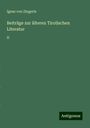 Ignaz von Zingerle: Beiträge zur älteren Tirolischen Literatur, Buch