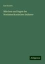 Karl Knortz: Märchen und Sagen der Nordamerikanischen Indianer, Buch