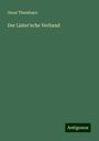 Oscar Thamhayn: Der Lister'sche Verband, Buch