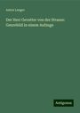 Anton Langer: Der Herr Gevatter von der Strasse: Genrebild in einem Aufzuge, Buch