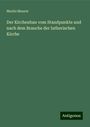 Moritz Meurer: Der Kirchenbau vom Standpunkte und nach dem Brauche der lutherischen Kirche, Buch