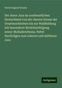 David August Brauns: Der obere Jura im nordwestlichen Deutschland von der oberen Grenze der Ornatenschichten bis zur Waldbildung mit besonderer Berücksichtigung seiner Molluskenfauna. Nebst Nachträgen zum unteren und mittleren Jura, Buch