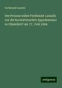 Ferdinand Lassalle: Der Prozess wider Ferdinand Lassalle vor der korrektionellen Appelkammer zu Düsseldorf am 27. Juni 1864, Buch