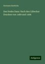 Hermann Baethcke: Des Dodes Danz: Nach den Lübecker Drucken von 1489 und 1496, Buch