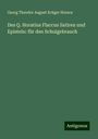 Georg Theodor August Krüger Horace: Des Q. Horatius Flaccus Satiren und Episteln: für den Schulgebrauch, Buch