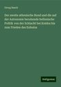 Georg Busolt: Der zweite athenische Bund und die auf der Autonomie beruhende hellenische Politik von der Schlacht bei Knidos bis zum Frieden des Eubulos, Buch