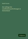 Rudolf Goecke: Die Anfänge der Landfriedensaufrichtungen in Deutschland, Buch