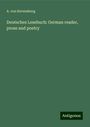 A. Von Ravensberg: Deutsches Lesebuch: German reader, prose and poetry, Buch