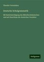 Theodor Vernaleken: Deutsche Schulgrammatik, Buch