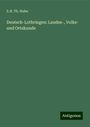 E. H. Th. Huhn: Deutsch-Lothringen: Landes-, Volks- und Ortskunde, Buch