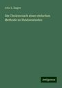 John L. Ziegler: Die Cholera nach einer einfachen Methode zu ¿¿¿uberwinden, Buch