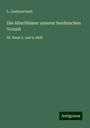 L. Lindenschmit: Die Alterthümer unserer heidnischen Vorzeit, Buch