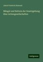 Jakob Friedrich Behrend: Mängel und Reform der Gesetzgebung über Actiengesellschaften, Buch