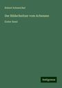 Robert Schweichel: Der Bildschnitzer vom Achensee, Buch