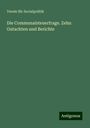 Verein Für Socialpolitik: Die Communalsteuerfrage. Zehn Gutachten und Berichte, Buch