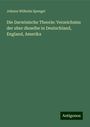 Johann Wilhelm Spengel: Die Darwinische Theorie: Verzeichniss der uber dieselbe in Deutschland, England, Amerika, Buch