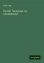 Ernst Lang: Über die Psychologie von Schleiermacher, Buch