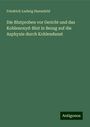 Friedrich Ludwig Huenefeld: Die Blutproben vor Gericht und das Kohlenoxyd-Blut in Bezug auf die Asphyxie durch Kohlendunst, Buch