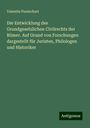 Valentin Puntschart: Die Entwicklung des Grundgesetzlichen Civilrechts der Römer. Auf Grund von Forschungen dargestellt für Juristen, Philologen und Historiker, Buch